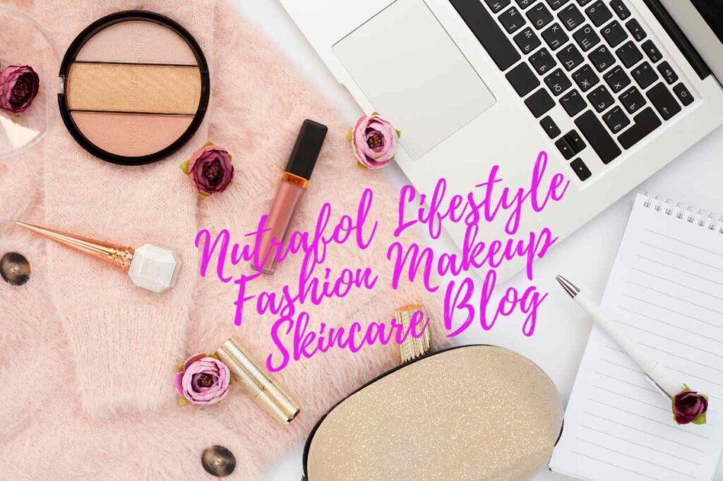 Nutrafol Lifestyle Fashion Makeup Skincare Blog